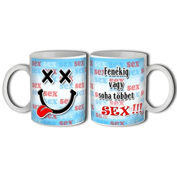 Bögre 3 dl - Fenékig vagy soha többet szex