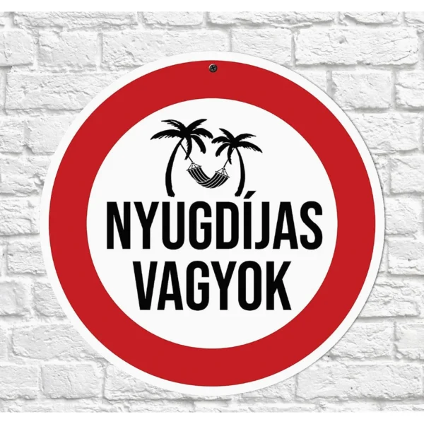Sebességkorlátozó tábla 40 cm – Nyugdíjas vagyok tábla