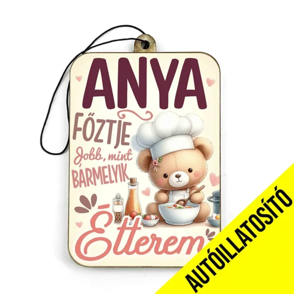 Vicces Autóillatosító – Anya Főztje Jobb