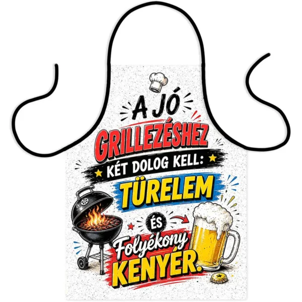 Vicces Kötény – A Jó Grillezéshez Két Dolog Kell – 50×70 cm