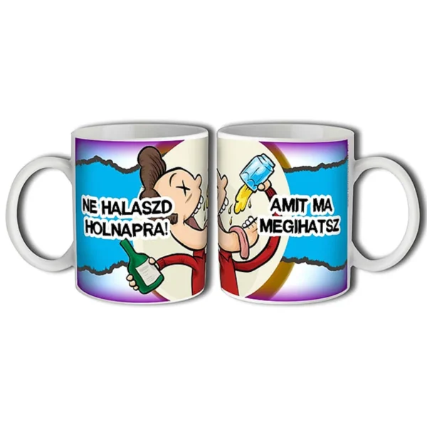 Vicces bögre 3 dl – Amit ma megihatsz