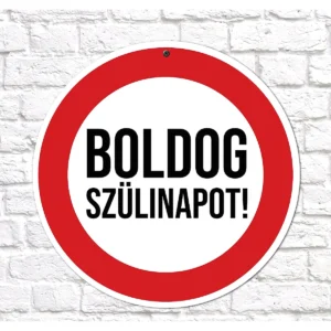 Sebességkorlátozó tábla Boldog szülinapot 40 cm