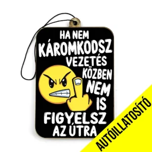 Vicces Autóillatosító – Ha Nem Káromkodsz