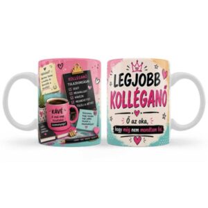 Legjobb kolléganő bögre 3 dl – Humoros ajándék kolléganőknek