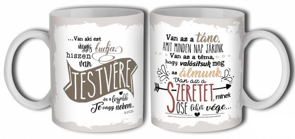 Van az a tánc tesó – 3 dl feliratos bögre – Ajándék testvérnek