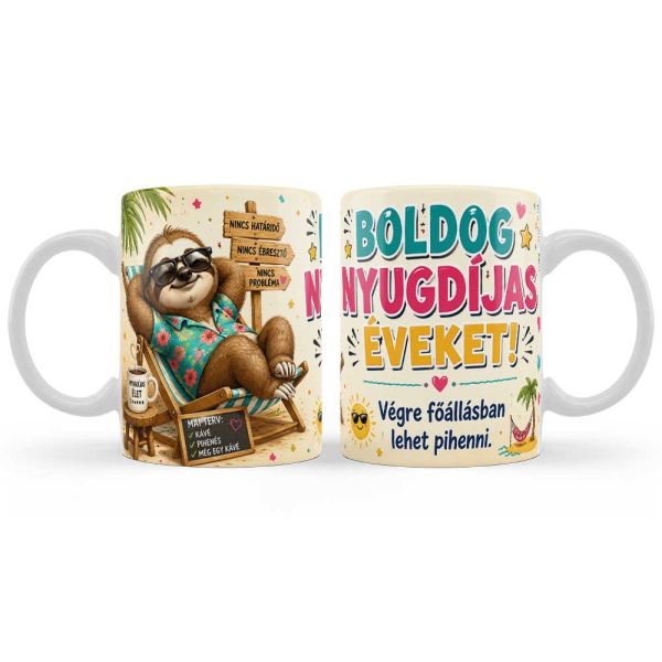 Vicces Nyugdíjas bögre – Boldog Nyugdíjas Éveket felirattal – Ajándék nyugdíjba vonulásra