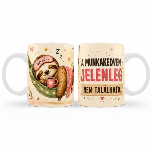 Vicces bögre – A munkakedvem jelenleg nem található – Ajándék kollégának