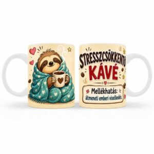 Vicces bögre – Stresszcsökkentő kávé – Humoros ajándék kávérajongóknak