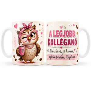 Vicces kolléganő bögre – A legjobb kolléganő – Erős kávé jó humor – Ajándék kolléganőnek