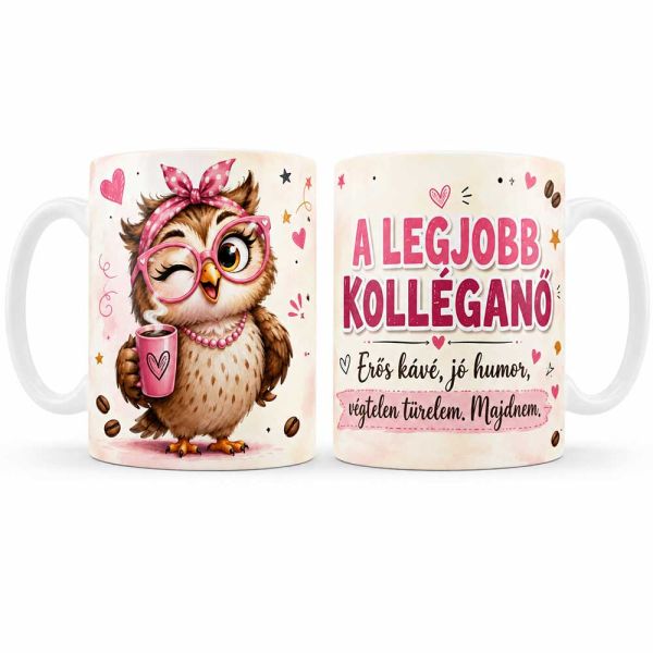 Vicces kolléganő bögre – A legjobb kolléganő – Erős kávé jó humor – Ajándék kolléganőnek