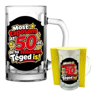 Vicces söröskorsó 5 dl Most taposom a 50‑et de ha felbaszol téged is felirattal – 50 szülinapi ajándék