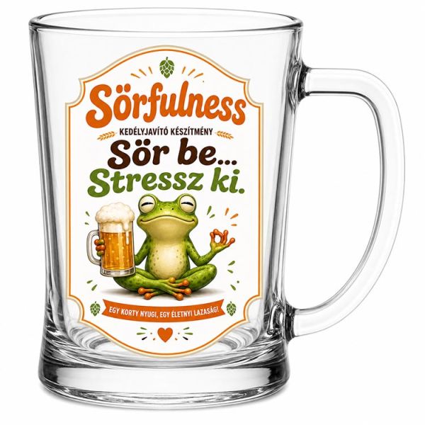 Vicces söröskorsó 500 ml – Sörfulness Sör be Stressz ki felirattal – Humoros ajándék sörkedvelőknek