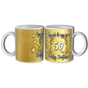Bögre 3 dl – Így néz ki egy igazi 50 – Boldog szülinapot – Születésnapi bögre – Születésnapi ajándék