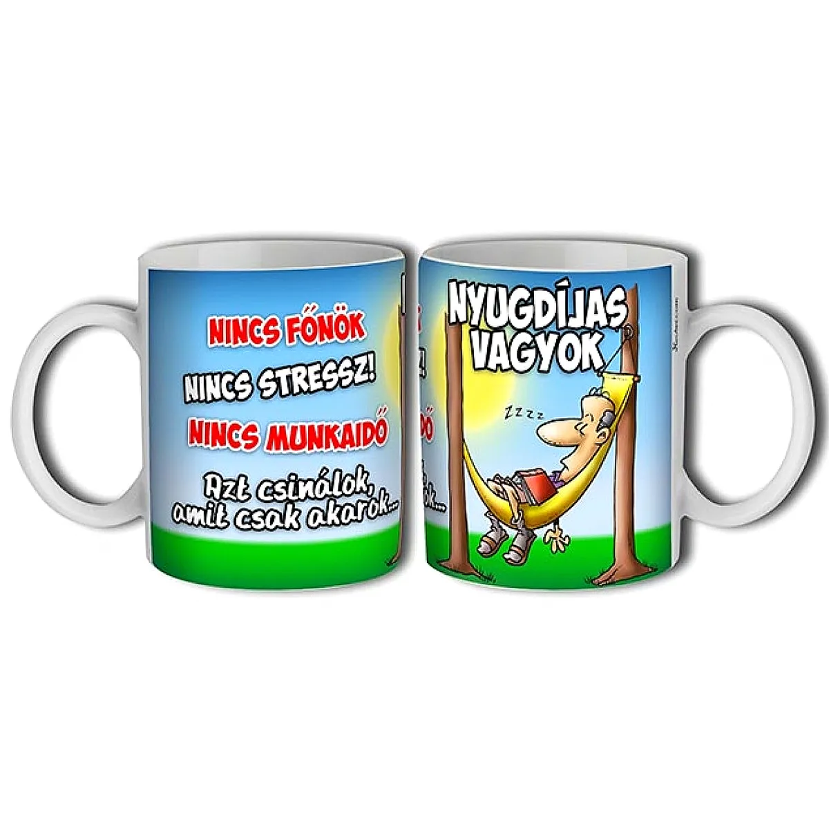 Nyugdíjas vagyok… Nincs főnök… – Vicces Bögre 3 dl – Ajándék Nyugdíjasoknak