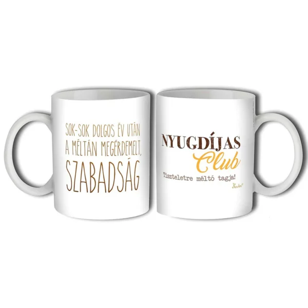 Vicces Bögre 3 dl – Nyugdíjas Club – Ajándék Nyugdíjasnak