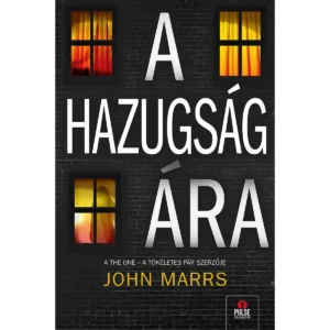 A hazugság ára – John Marrs