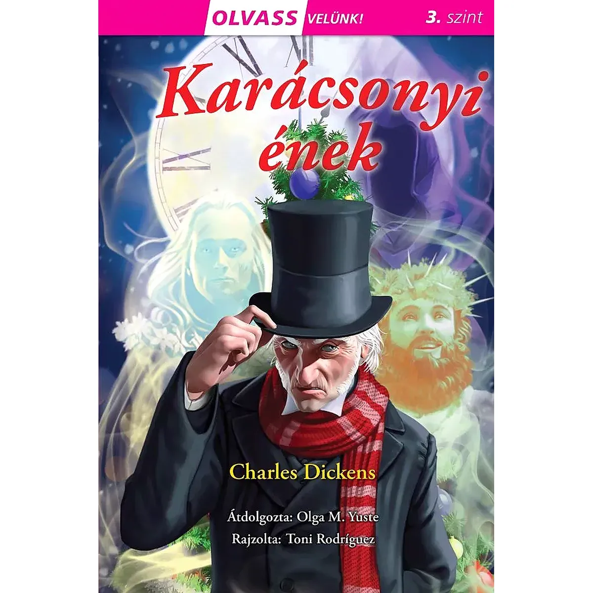Karácsonyi ének – Olvass velünk! (3. szint) – 8 éveseknek – Charles Dickens klasszikusának könnyített változata