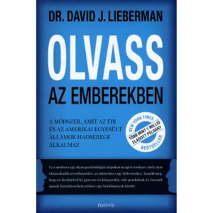 Dr. David J. Lieberman Olvass az emberekben - Önfejlesztő Könyv