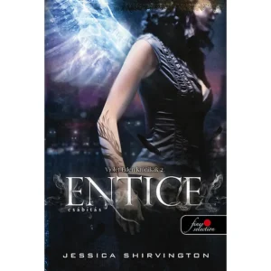 Jessica Shirvington Entice - Csábítás - Violet Eden Krónikák 2.