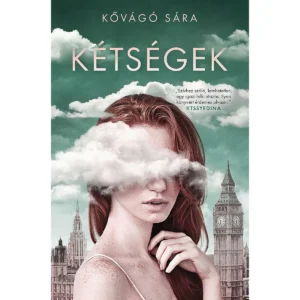 Kővágó Sára Kétségek Regény Lélektani Dráma