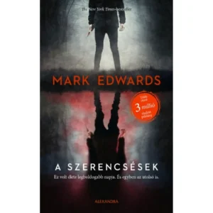 Mark Edwards A szerencsések Pszichológiai Thriller Regény