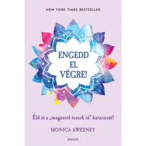 Monica Sweeney Engedd el végre Napló Könyv
