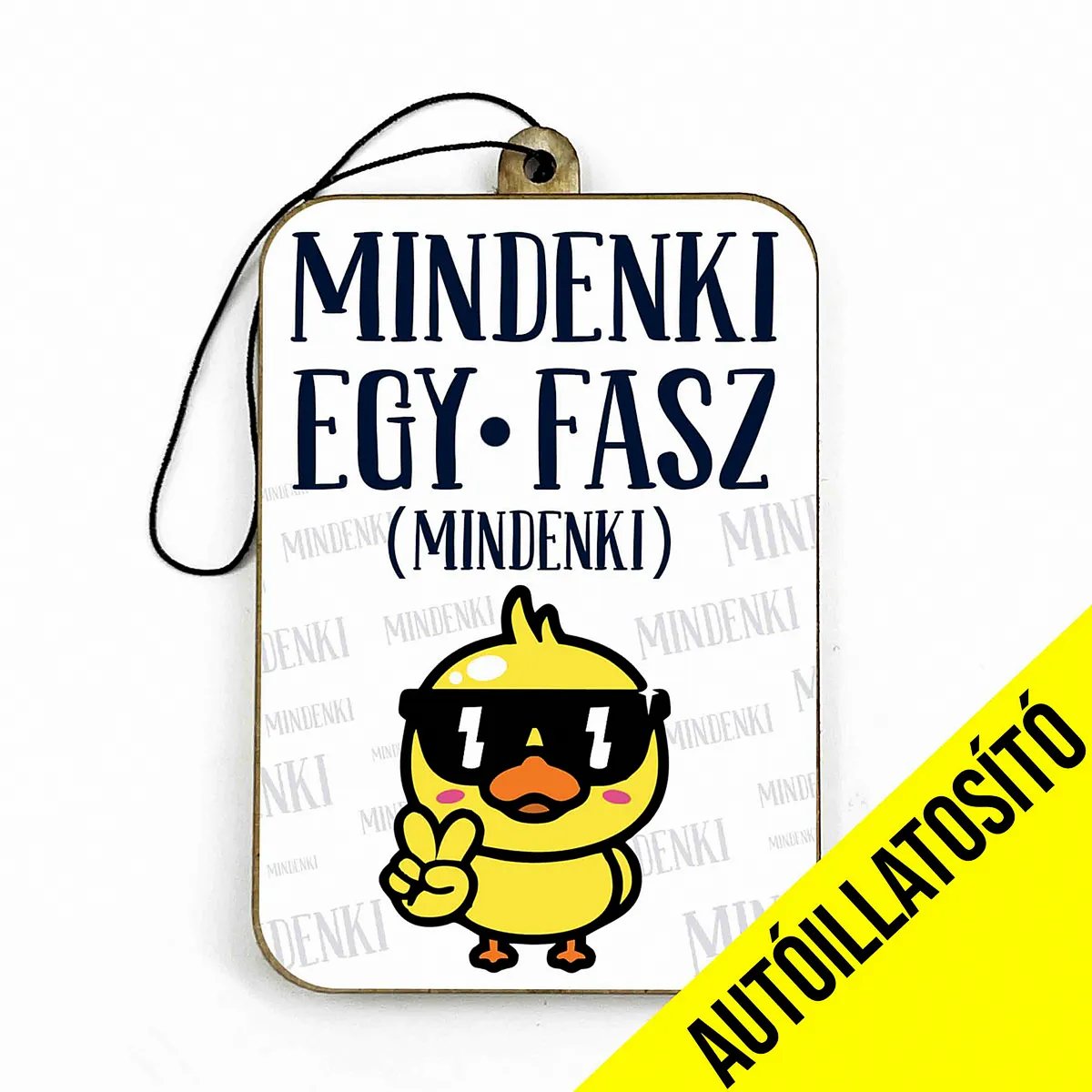 Vicces autóillatosító Mindenki egy f@sz