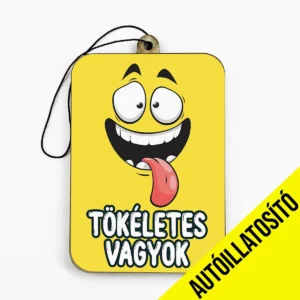 Vicces autóillatosító Tökéletes vagyok
