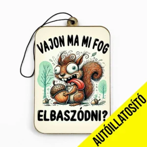 Vicces autóillatosító Vajon ma mi fog