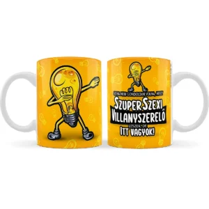 Vicces bögre Szuper szexi villanyszerelő