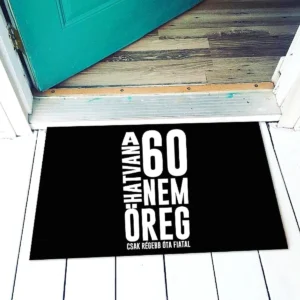 Vicces lábtörlő 60 nem öreg