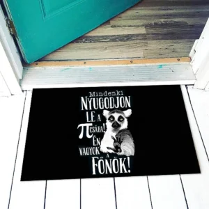 Vicces lábtörlő Mindenki nyugodjon le a picsába, Én vagyok a főnök